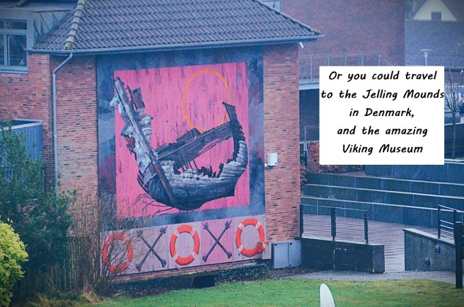 Photo of street art of a deteriorating Viking Ship at Jelling Mounds in Denmark, with added text saying "Or you could travel to the Jelling Mounds in Denmark and their amazing Viking museum"